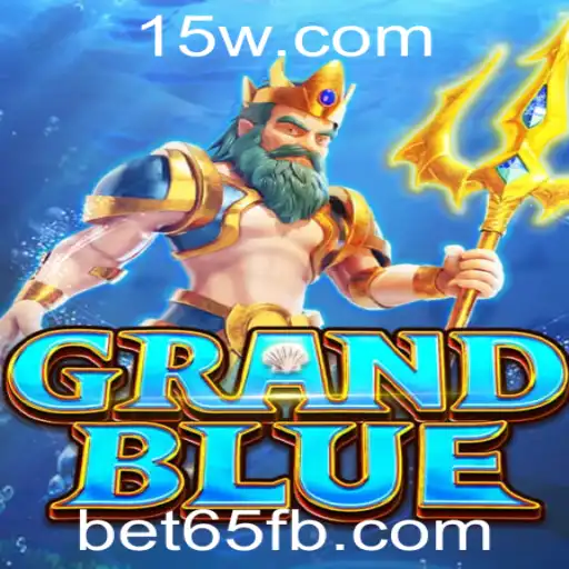 Explorando o Universo de GRANDBLUE: Regras e Estratégias com Bet65
